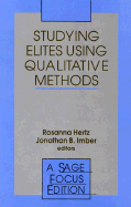 Studying Elites Using Qualitative Methods