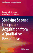 Studying Second Language Acquisition from a Qualitative Perspective