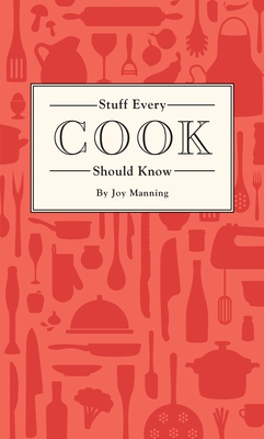 Stuff Every Cook Should Know - Manning, Joy