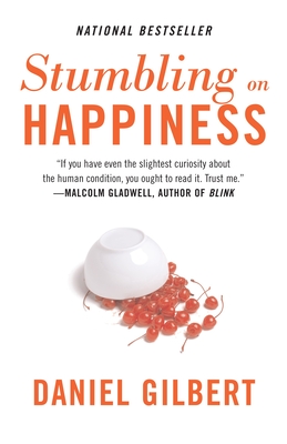 Stumbling on Happiness - Gilbert, Daniel