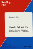 Stung by Salt and War: Creative Texts of the Italian Avant-Gardist F.T. Marinetti