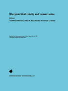 Sturgeon Biodiversity and Conservation - Birstein, Vadim J, PH.D. (Editor), and Waldman, John R (Editor), and Bemis, William E (Editor)