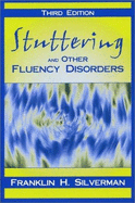Stuttering and Other Fluency Disorders - Silverman, Franklin H