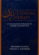 Stuttering Therapy: An Integrated Approach to Theory and Practice - Culatta, Richard, and Goldberg, Stanley