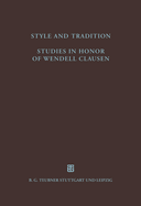 Style and Tradition: Studies in Honor of Wendell Clausen