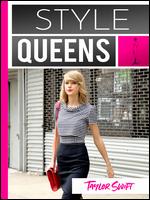Style Queens: Episode 3 - Taylor Swift - Tara Pirnia