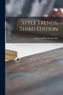 Style Trends, Third Edition