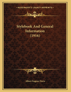Stylebook and General Information (1916)