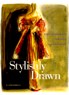 Stylishly Drawn: Contemporary, Fashion, Illustration - Borrelli, Laird