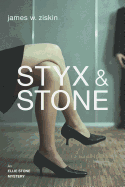Styx & Stone: An Ellie Stone Mystery