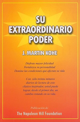 Su Extraordinario Poder - Kohe, J Martin