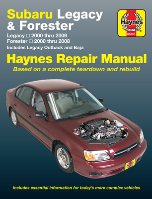 Subaru Legacy & Forester covering Legacy (2000-2009) & Forester (2000-2008), inc. Legacy Outback & Baja Haynes Repair Manual (USA) - Haynes Publishing
