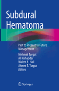 Subdural Hematoma: Past to Present to Future Management