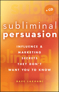 Subliminal Persuasion: Influence & Marketing Secrets They Don't Want You to Know