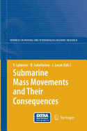 Submarine Mass Movements and Their Consequences: 3rd International Symposium