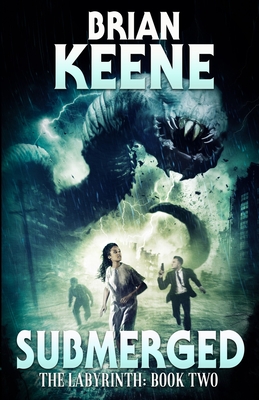 Submerged: The Labyrinth Book 2 - Keene, Brian