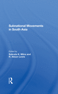 Subnational Movements in South Asia