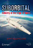 Suborbital: Industry at the Edge of Space