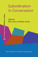 Subordination in Conversation: A Cross-linguistic Perspective