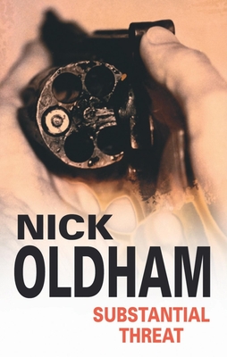 Substantial Threat - Oldham, Nick