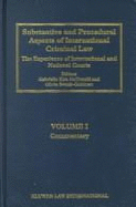 Substantive and Procedural Aspects of International Criminal Law: The Experience of International and National Courts