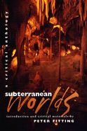 Subterranean Worlds: A Critical Anthology