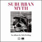 Suburban Myth [Pink & Red Vinyl] - Sick Feeling