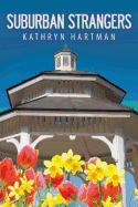 Suburban Strangers - Hartman, Kathryn