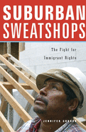 Suburban Sweatshops: The Fight for Immigrant Rights