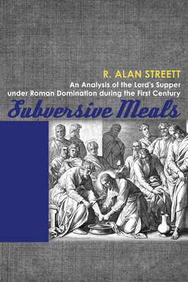 Subversive Meals - Streett, R Alan