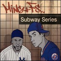 Subway Series - Ming + FS