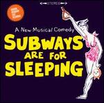 Subways Are For Sleeping [Original Broadway Cast Recording]