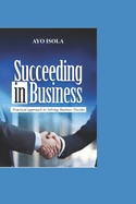 Succeed in Business: Practical Approach to Solving Business Puzzles