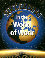 Succeeding in the World of Work - Kimbrell, Grady, and Vineyard, Ben S