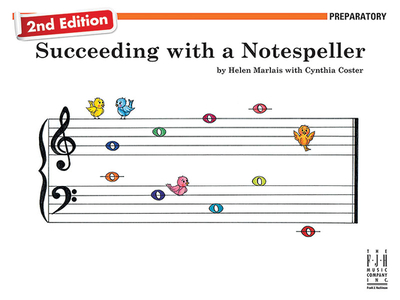 Succeeding With A Notespeller Preparatory 2Nd Ed - Marlais, Helen (Composer), and Coster, Cynthia (Composer)