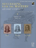 Succeeding with the Masters(r), Baroque Era, Volume One