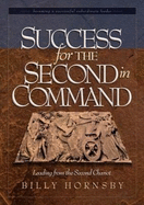 Success for the Second in Command: Leading from the Second