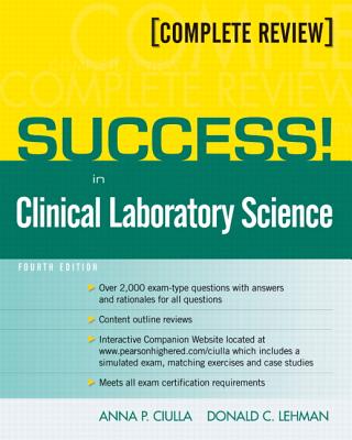 Success! in Clinical Laboratory Science - Ciulla, Anna, and Lehman, Donald