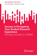 Success in Navigating your Student Research Experience: Moving Forward in STEMM