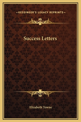 Success Letters - Towne, Elizabeth