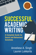 Successful Academic Writing: A Complete Guide for Social and Behavioral Scientists
