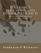 Successful Education and Career Paths (SECP): How to succeed academically and professionally