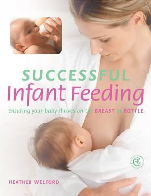 Successful Infant Feeding - Welford, Heather