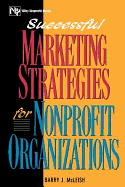 Successful Marketing Strategies for Nonprofit Organizations