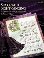 Successful Sight-Singing: A Creative, Step by Step Approach