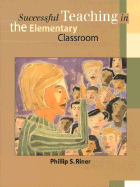 Successful Teaching in the Elementary School - Riner, Phillip S