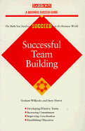 Successful Teambuilding - Willcocks, Graham, and Morris, Steve