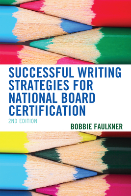 Successful Writing Strategies for National Board Certification - Faulkner, Bobbie