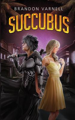 Succubus - Varnell, Brandon, and Branam, Linda (Editor), and Mann, Lawrence