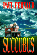 Succubus - Fernald, Paul F, and Burke, Bob (Foreword by)